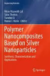 Polymer Nanocomposites Based on Silver Nanoparticles cover