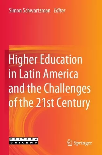 Higher Education in Latin America and the Challenges of the 21st Century cover