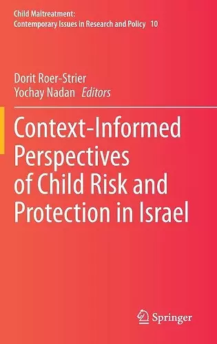 Context-Informed Perspectives of Child Risk and Protection in Israel cover