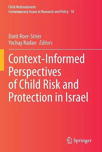 Context-Informed Perspectives of Child Risk and Protection in Israel cover