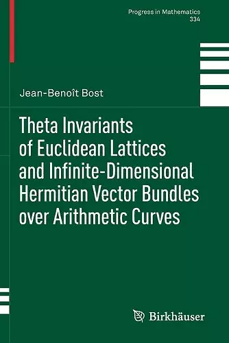 Theta Invariants of Euclidean Lattices and Infinite-Dimensional Hermitian Vector Bundles over Arithmetic Curves cover