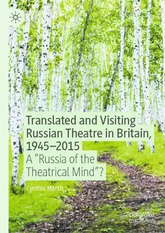 Translated and Visiting Russian Theatre in Britain, 1945–2015 cover