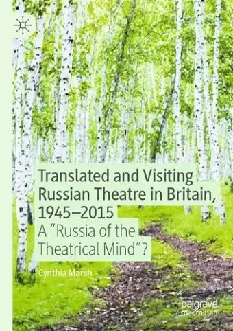 Translated and Visiting Russian Theatre in Britain, 1945–2015 cover