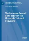 The European Central Bank between the Financial Crisis and Populisms cover