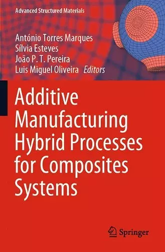 Additive Manufacturing Hybrid Processes for Composites Systems cover