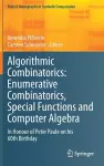 Algorithmic Combinatorics: Enumerative Combinatorics, Special Functions and Computer Algebra cover