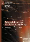 Epistemic Democracy and Political Legitimacy cover