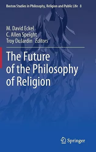 The Future of the Philosophy of Religion cover