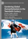 Gendering Global Humanitarianism in the Twentieth Century cover