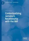 Contextualizing Jamaica’s Relationship with the IMF cover