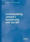 Contextualizing Jamaica’s Relationship with the IMF cover