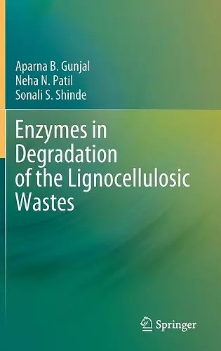 Enzymes in Degradation of the Lignocellulosic Wastes cover