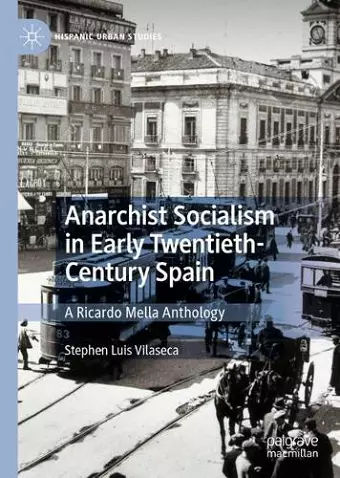 Anarchist Socialism in Early Twentieth-Century Spain cover