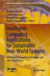 Intelligent Computing Applications for Sustainable Real-World Systems cover