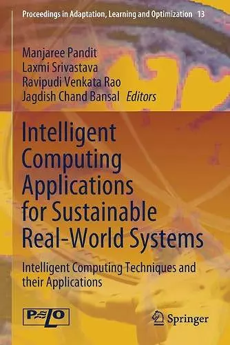 Intelligent Computing Applications for Sustainable Real-World Systems cover