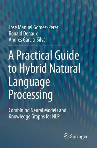 A Practical Guide to Hybrid Natural Language Processing cover