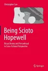 Being Scioto Hopewell: Ritual Drama and Personhood in Cross-Cultural Perspective cover