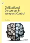 Civilizational Discourses in Weapons Control cover