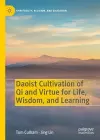 Daoist Cultivation of Qi and Virtue for Life, Wisdom, and Learning cover