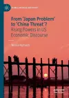 From 'Japan Problem' to 'China Threat'? cover
