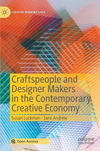 Craftspeople and Designer Makers in the Contemporary Creative Economy cover