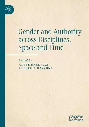 Gender and Authority across Disciplines, Space and Time cover