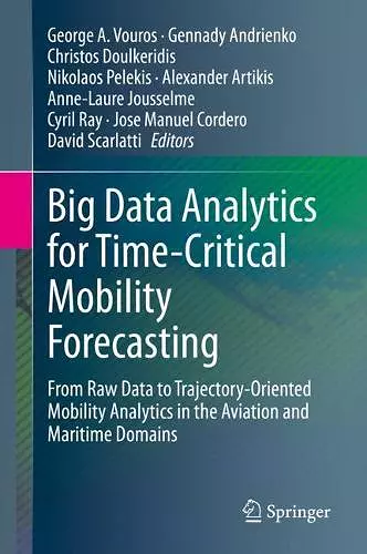 Big Data Analytics for Time-Critical Mobility Forecasting cover