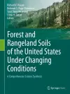 Forest and Rangeland Soils of the United States Under Changing Conditions cover