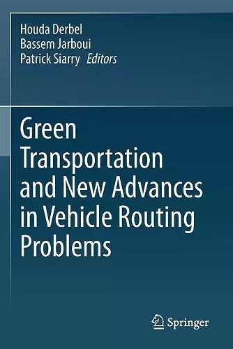 Green Transportation and New Advances in Vehicle Routing Problems cover