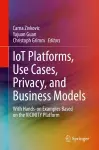 IoT Platforms, Use Cases, Privacy, and Business Models cover