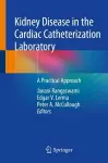 Kidney Disease in the Cardiac Catheterization Laboratory cover