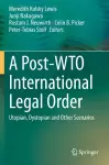 A Post-WTO International Legal Order cover