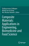 Composite Materials: Applications in Engineering, Biomedicine and Food Science cover
