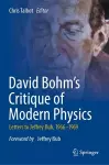 David Bohm's Critique of Modern Physics cover