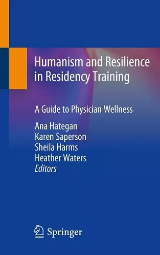 Humanism and Resilience in Residency Training cover