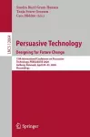 Persuasive Technology. Designing for Future Change cover