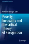 Poverty, Inequality and the Critical Theory of Recognition cover