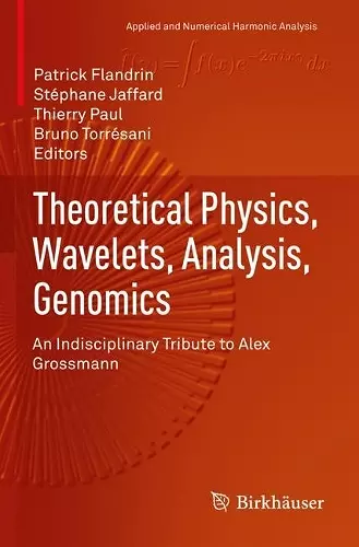 Theoretical Physics, Wavelets, Analysis, Genomics cover