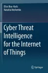 Cyber Threat Intelligence for the Internet of Things cover