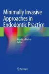 Minimally Invasive Approaches in Endodontic Practice cover