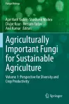 Agriculturally Important Fungi for Sustainable Agriculture cover