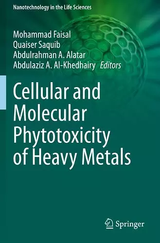 Cellular and Molecular Phytotoxicity of Heavy Metals cover
