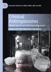 Criminal Anthroposcenes cover