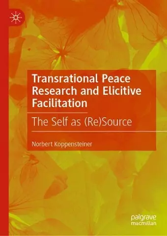 Transrational Peace Research and Elicitive Facilitation cover