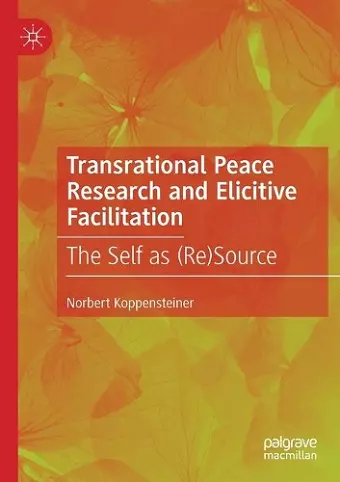 Transrational Peace Research and Elicitive Facilitation cover