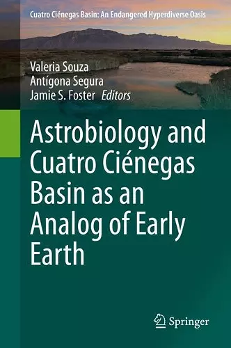 Astrobiology and Cuatro Ciénegas Basin as an Analog of Early Earth cover