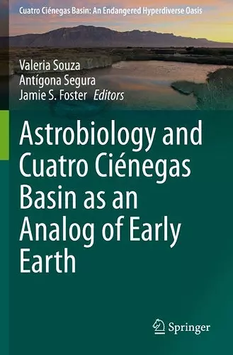 Astrobiology and Cuatro Ciénegas Basin as an Analog of Early Earth cover