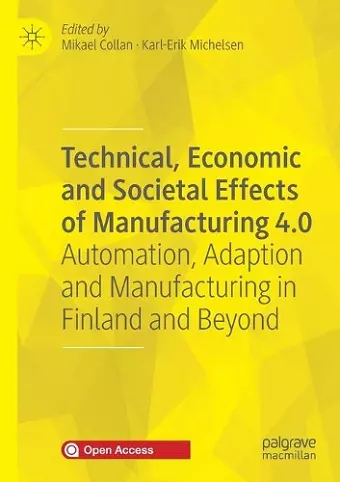 Technical, Economic and Societal Effects of Manufacturing 4.0 cover