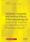Technical, Economic and Societal Effects of Manufacturing 4.0 cover