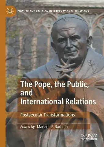 The Pope, the Public, and International Relations cover